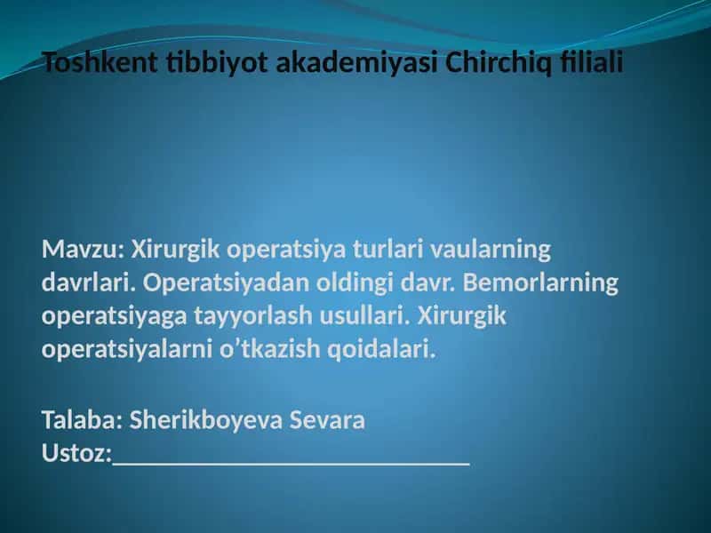 Xirurgik operatsiya turlari va ularning davrlari 1