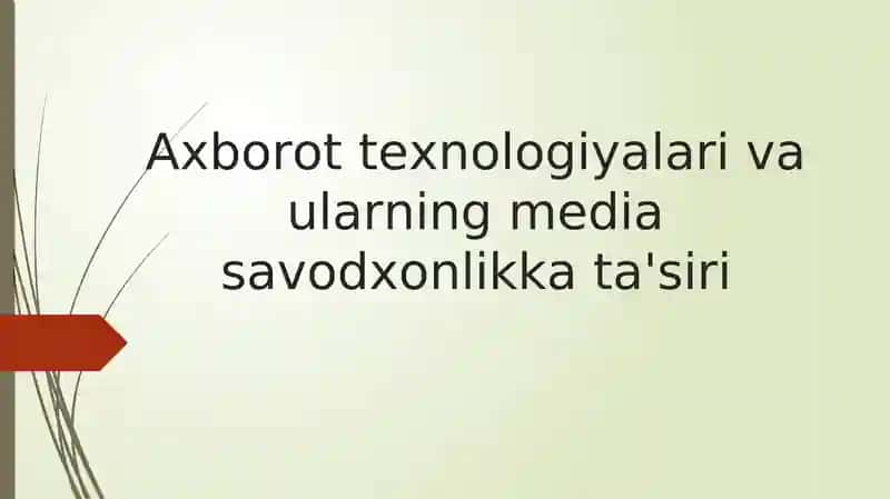 Axborot texnologiyalari va ularning media savodxonlikka ta'siri