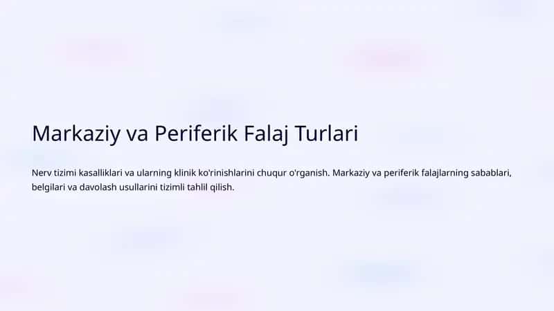 Markaziy va Periferik Falaj Turlari 1