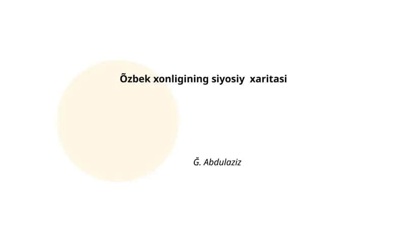 Oʻzbek xonligining siyosiy xaritasi 1