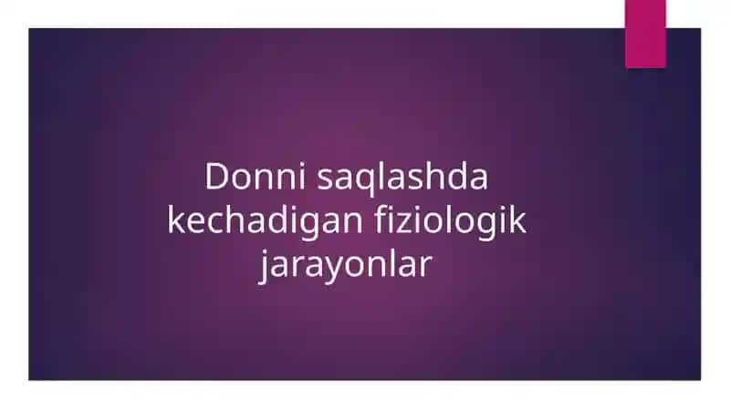 Donni saqlashda kechadigan fiziologik jarayonlar