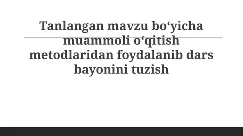 Muammoga asoslangan o'qitish usullari 1