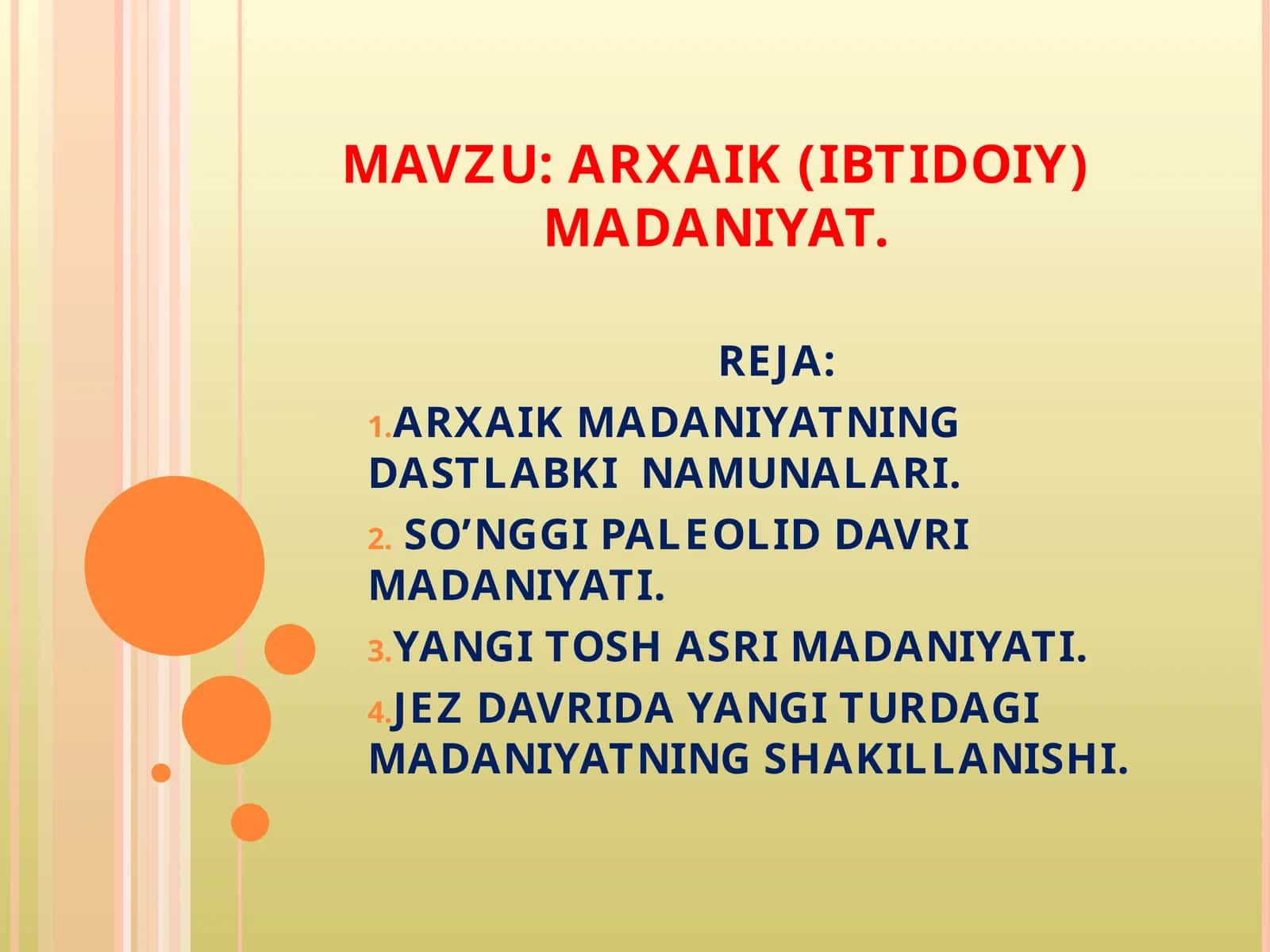 ARXAIK (IBTIDOIY) MADANIYAT 1