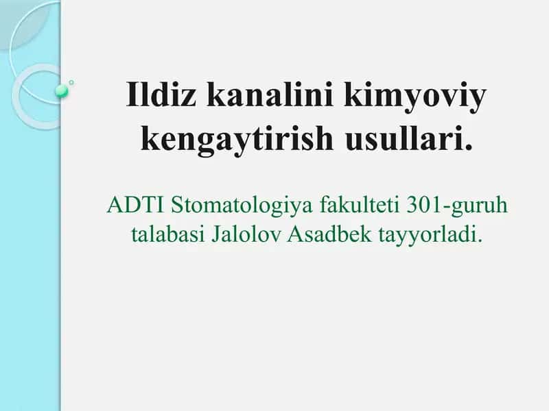 Ildiz kanalini kimyoviy kengaytirish usullari. 1