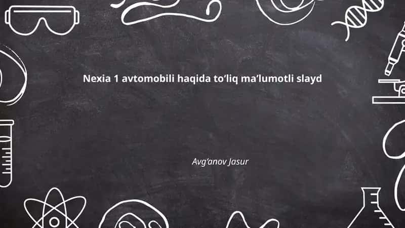 Nexia 1 avtomobili haqida to‘liq maʼlumotli slayd 1