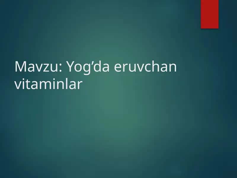 Yog’da eruvchan vitaminlar 1