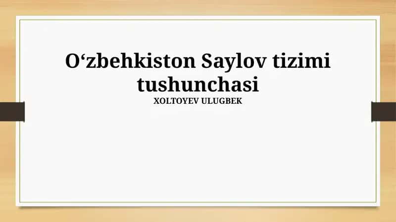 Oʻzbekiston Saylov tizimi tushunchasi 1