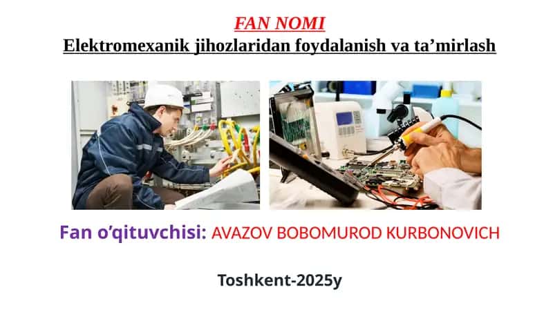 Elektromexanik jihozlaridan foydalanish va ta’mirlash 1