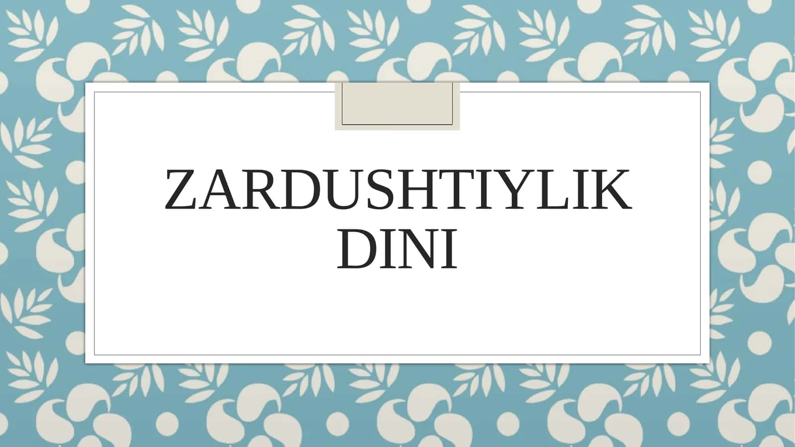 Zardushtiylik Dini 1