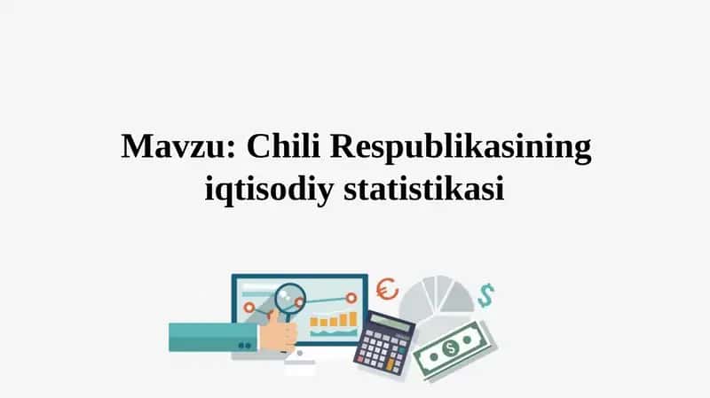 Chili Respublikasining iqtisodiy statistikasi 1