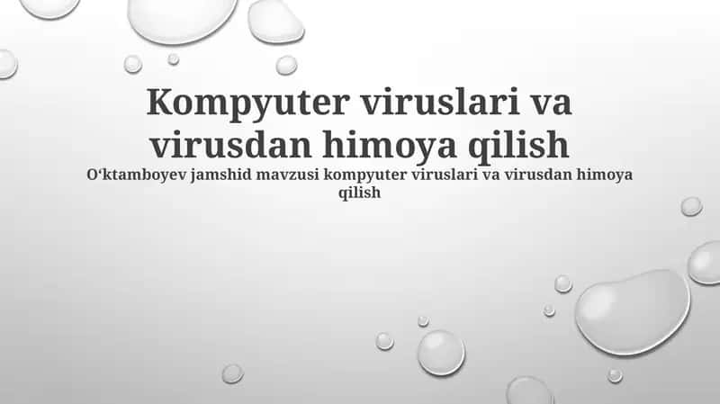 Kompyuter viruslari va virusdan himoya qilish 1