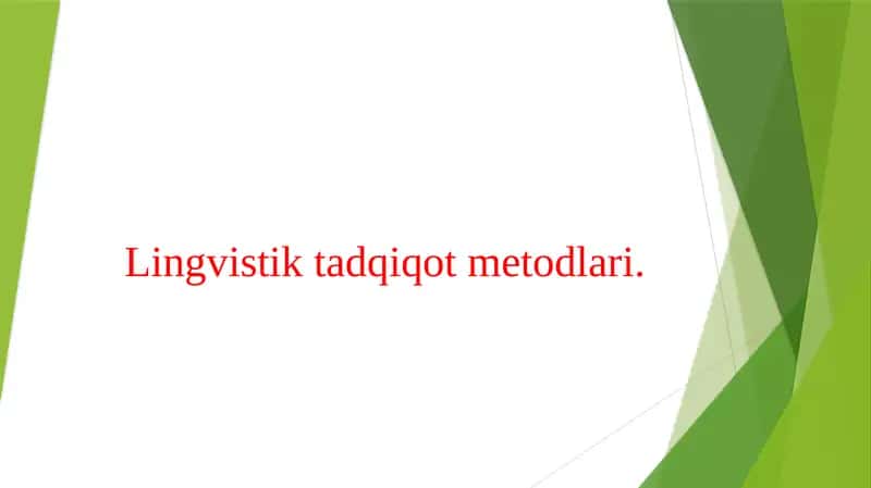 Lingvistik tadqiqot metodlari. 1
