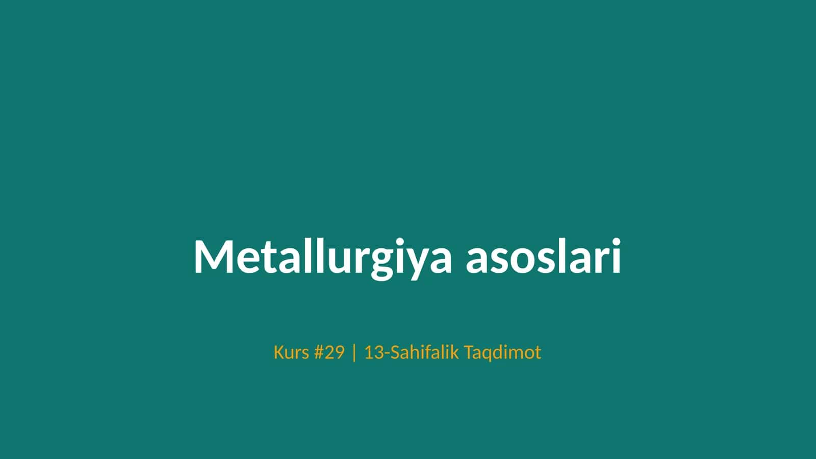 Metallurgiya asoslari 1