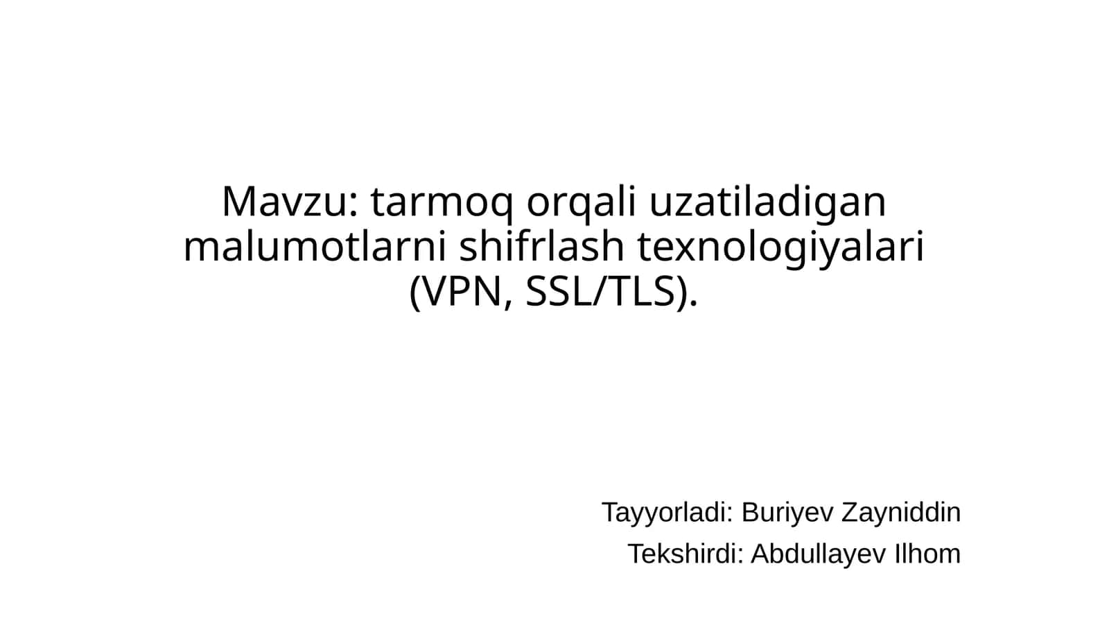 tarmoq orqali uzatiladigan malumotlarni shifrlash texnologiyalari (VPN, SSL/TLS) 1