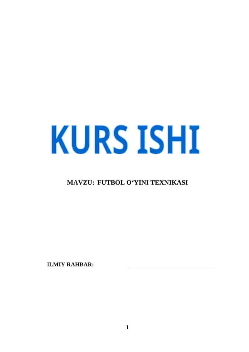 Futbol o‘yini texnikasi (KURS ISHI) 1