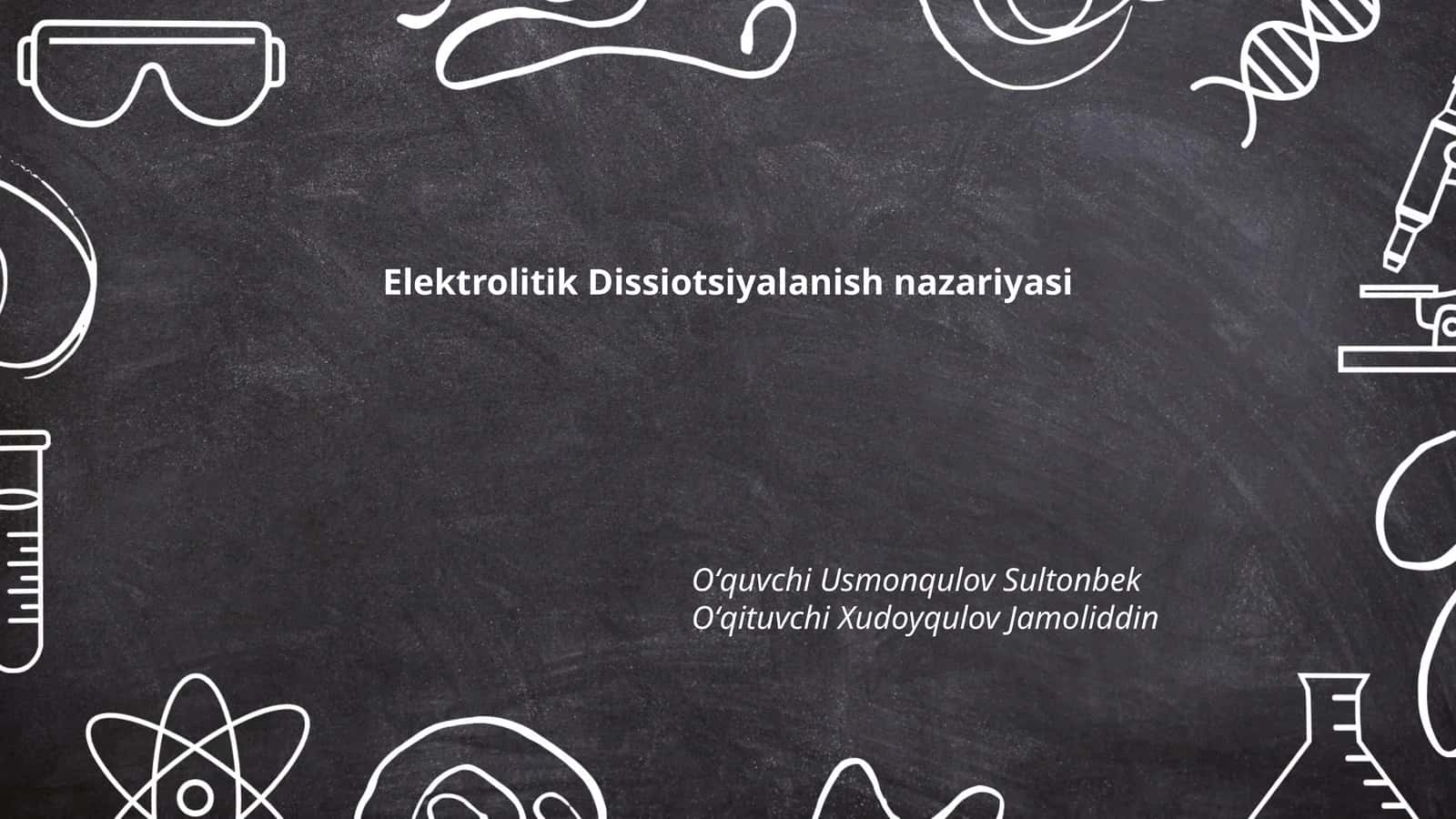 Elektrolitik Dissiotsiyalanish nazariyasi 1
