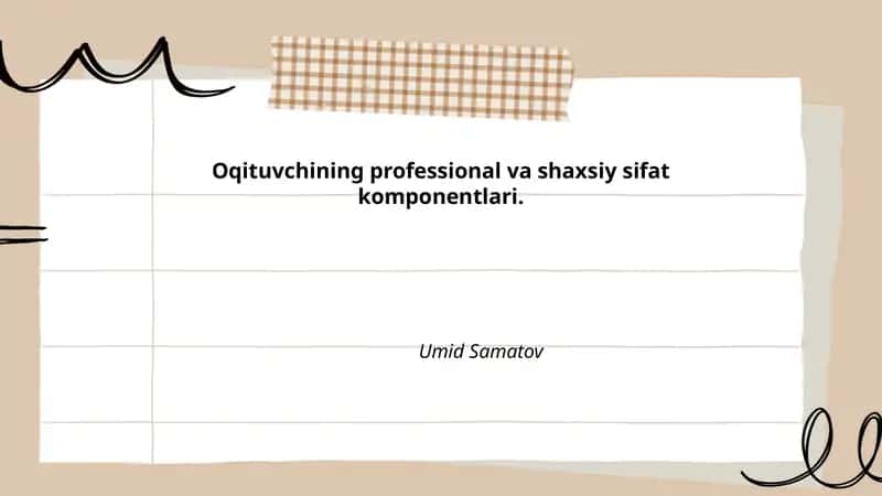Oqituvchining professional va shaxsiy sifat komponentlari 1