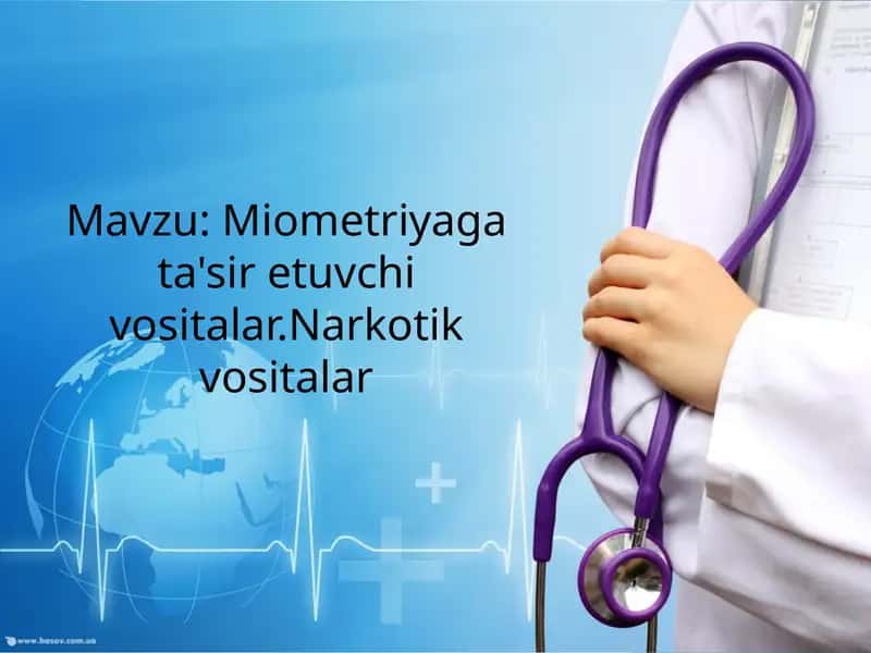 Miometriyaga ta'sir etuvchi vositalar. Narkotik vositalar 1