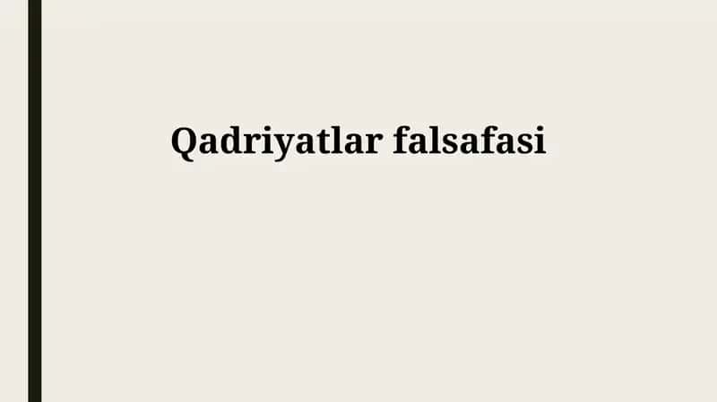 Qadriyatlar falsafasi 1