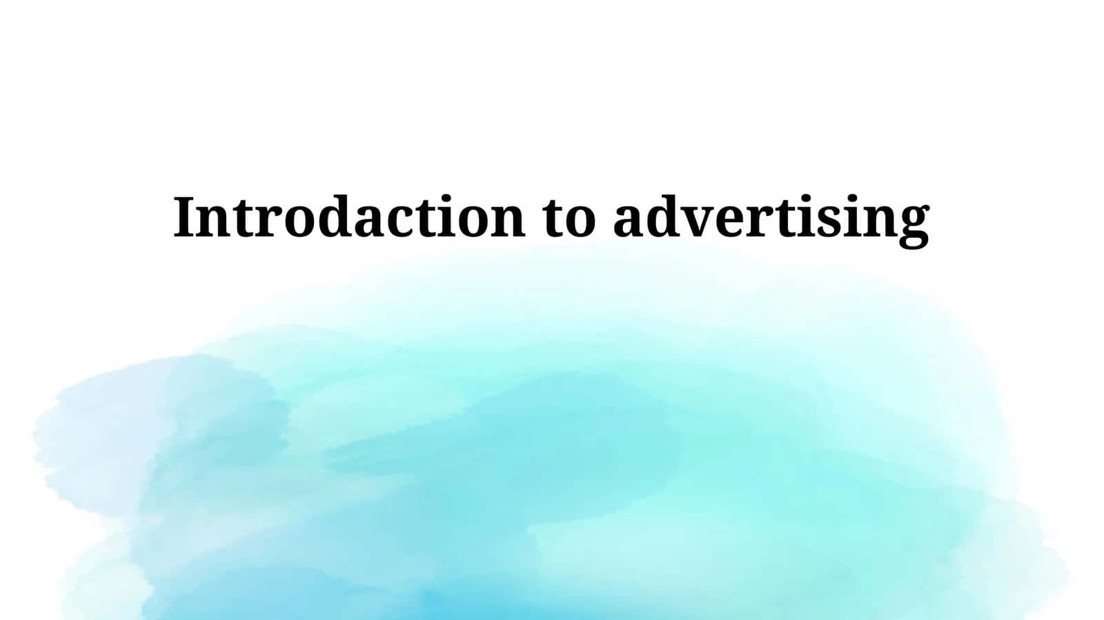 Introdaction to advertising 1