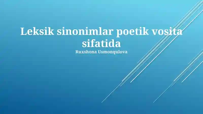 Lug'aviy sinonimlar poetik vosita sifatida
