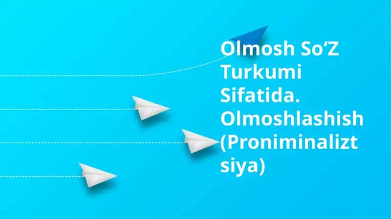 Olmosh Soʻz Turkumi Sifatida 1