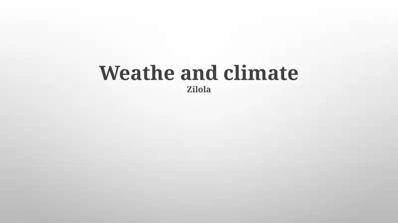 Weathe and climate 1