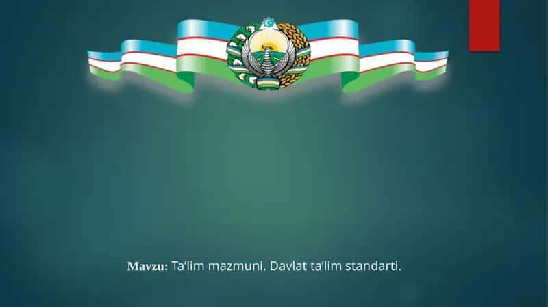Ta’limmazmuni.Davlatta’limstandarti 1