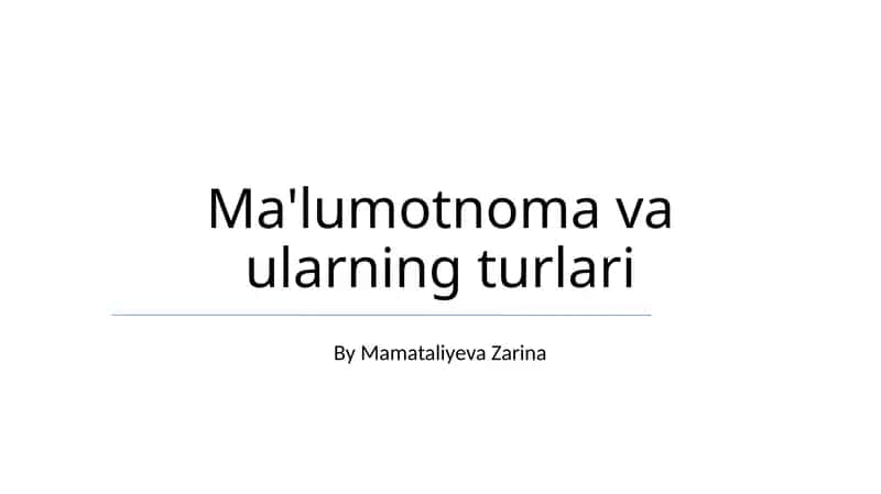Ma'lumotnoma va ularning turlari 1