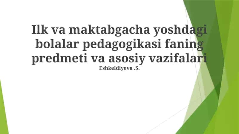 Yoshdagi Bolalar Pedagogikasi 1