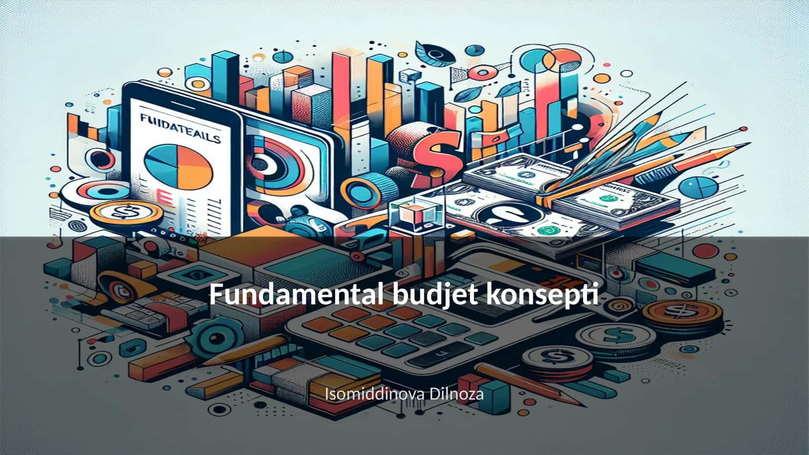 Fundamental budjet konsepti 1