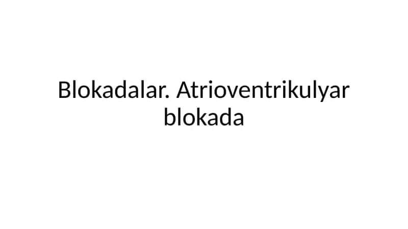 Atrioventrikulyar blokada 1