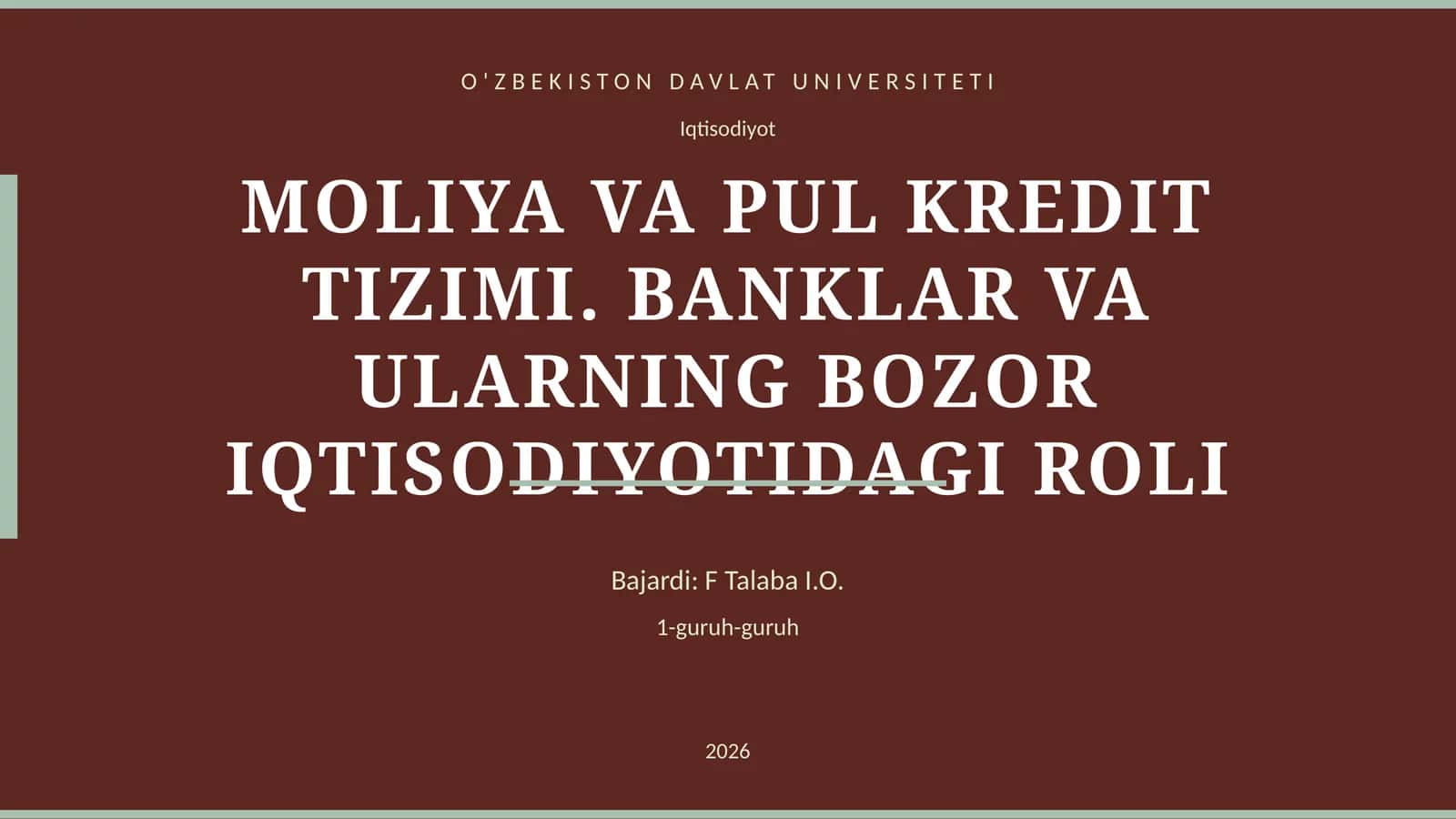 MOLIYA VA PUL KREDIT TIZIMI. BANKLAR VA ULARNING BOZOR IQTISODIYOTIDAGI ROLI 1