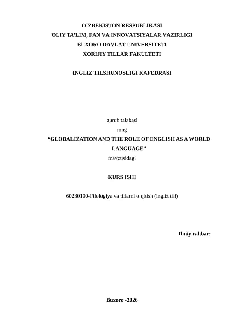 “GLOBALIZATION AND THE ROLE OF ENGLISH AS A WORLD LANGUAGE” 1