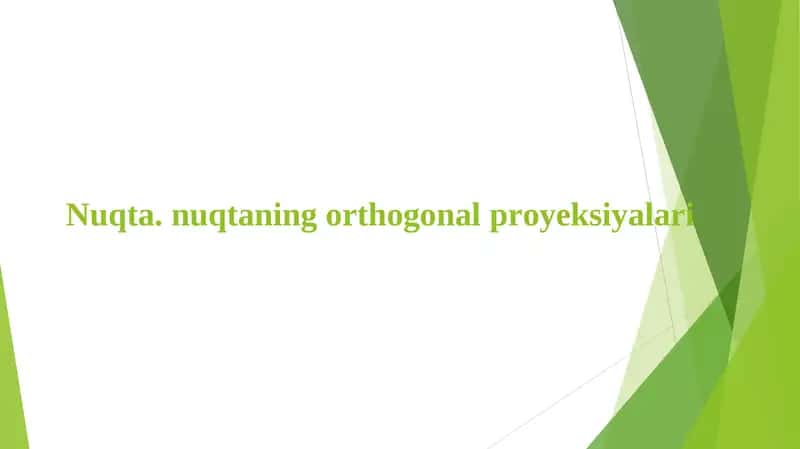 nuqta. nuqtaning orthogonal proyeksiyalari 1