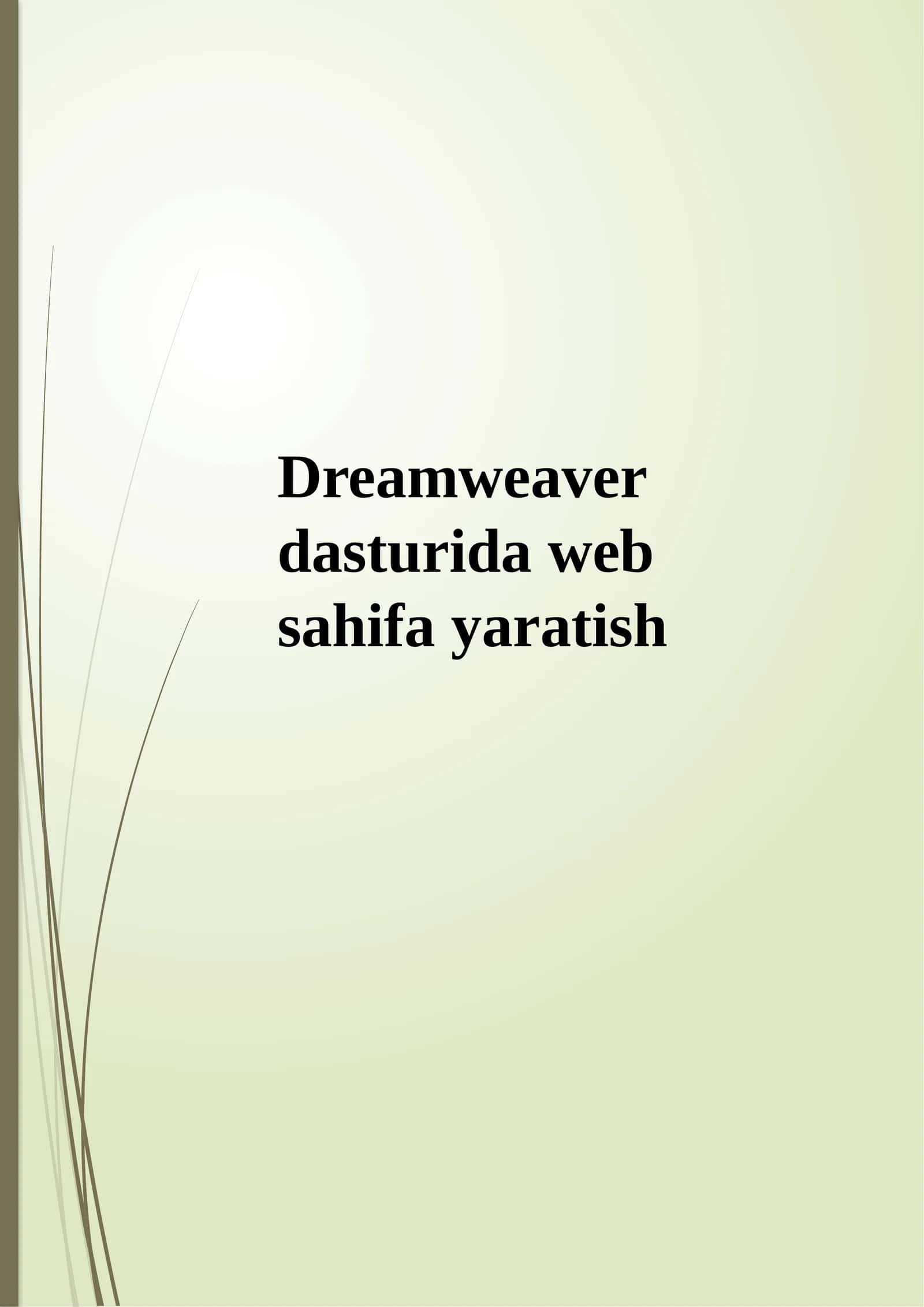 Dreamweaver dasturida web sahifa yaratish 1