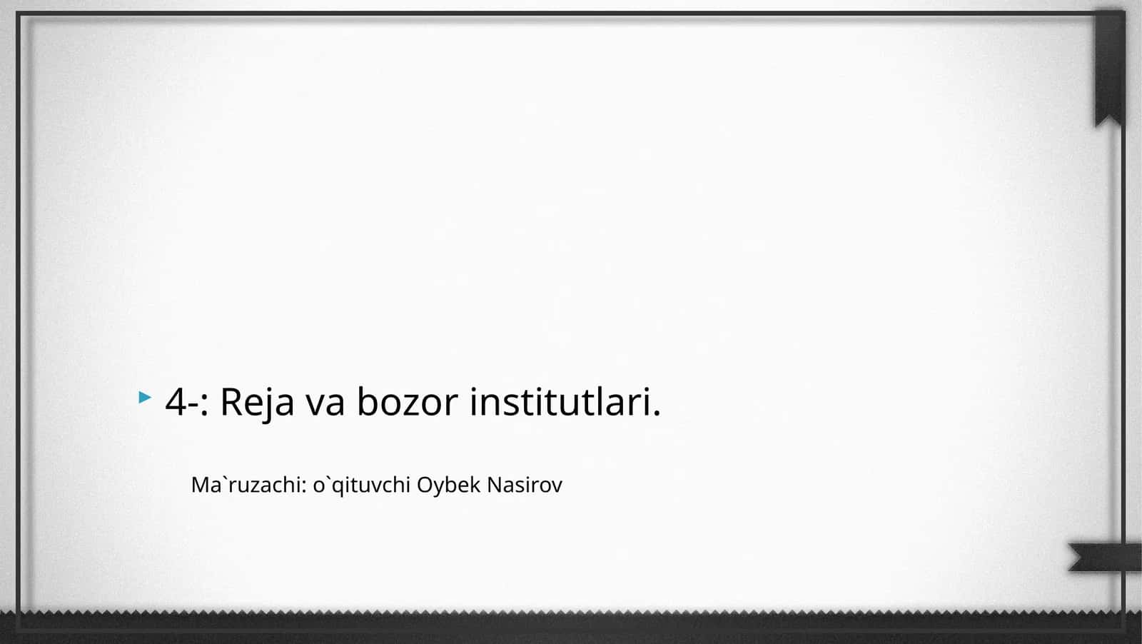 Reja va bozor institutlari 1