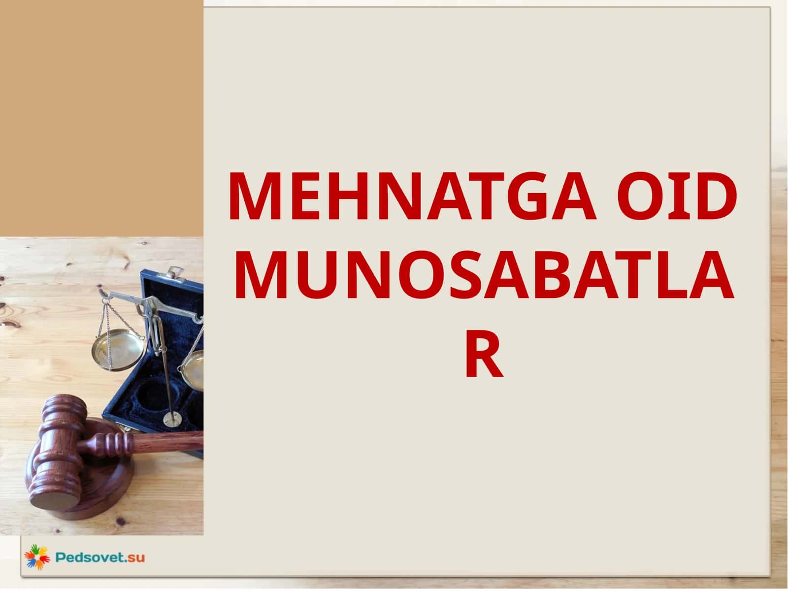 MEHNATGA OID  MUNOSABATLAR 1