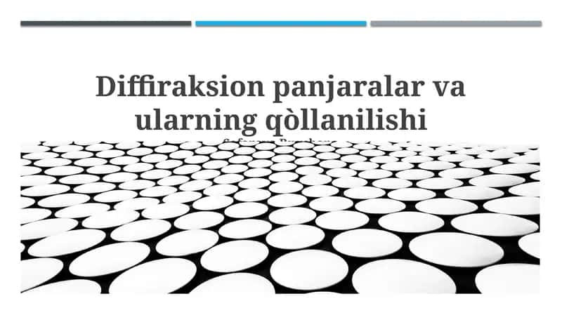 Difraksion panjaralar va ularning qòllanilishi 1