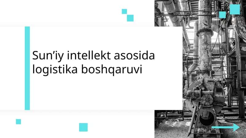 Sun’iy intellekt asosida logistika boshqaruvi 1