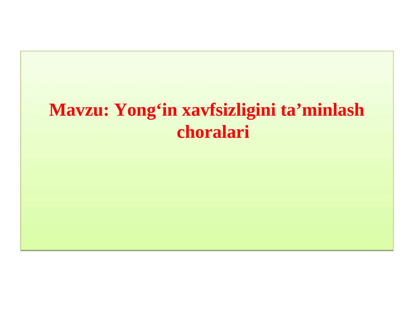 Yong‘in xavfsizligini ta’minlash choralari 1