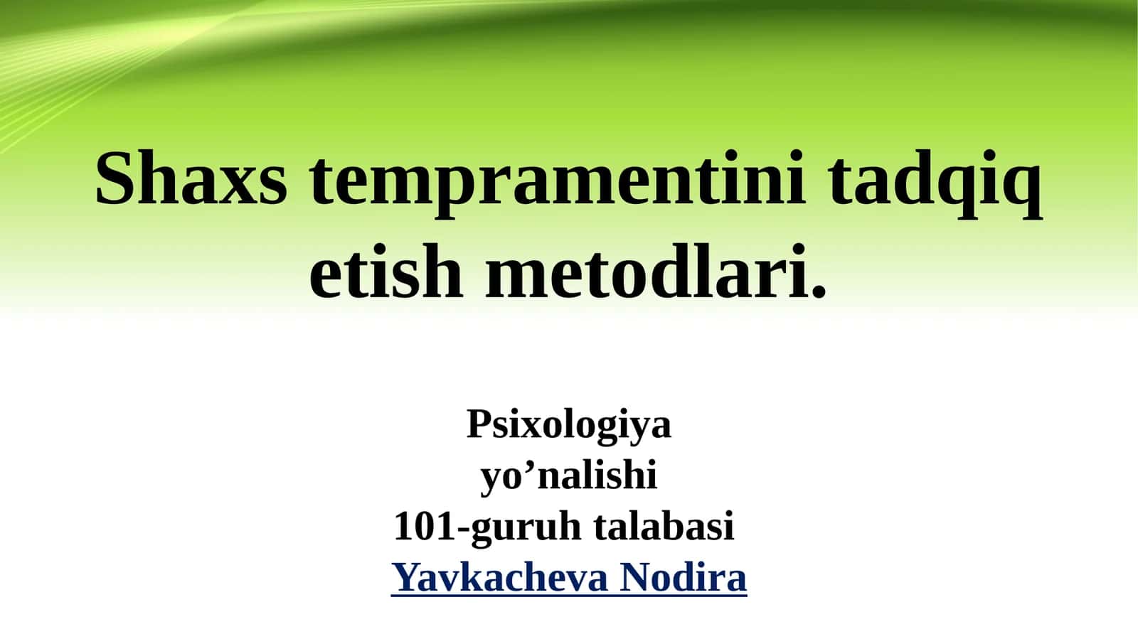 Shaxs tempramentini tadqiq etish metodlari 1