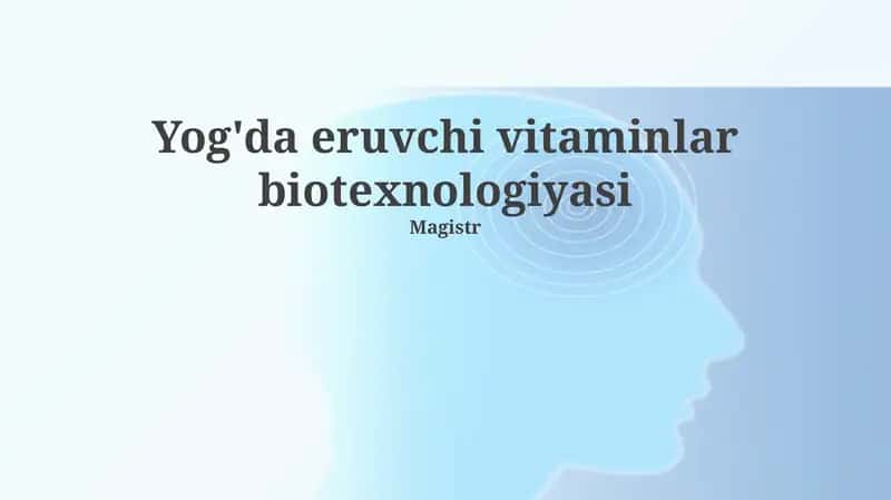 E vitamini biotexnologiyasi 1