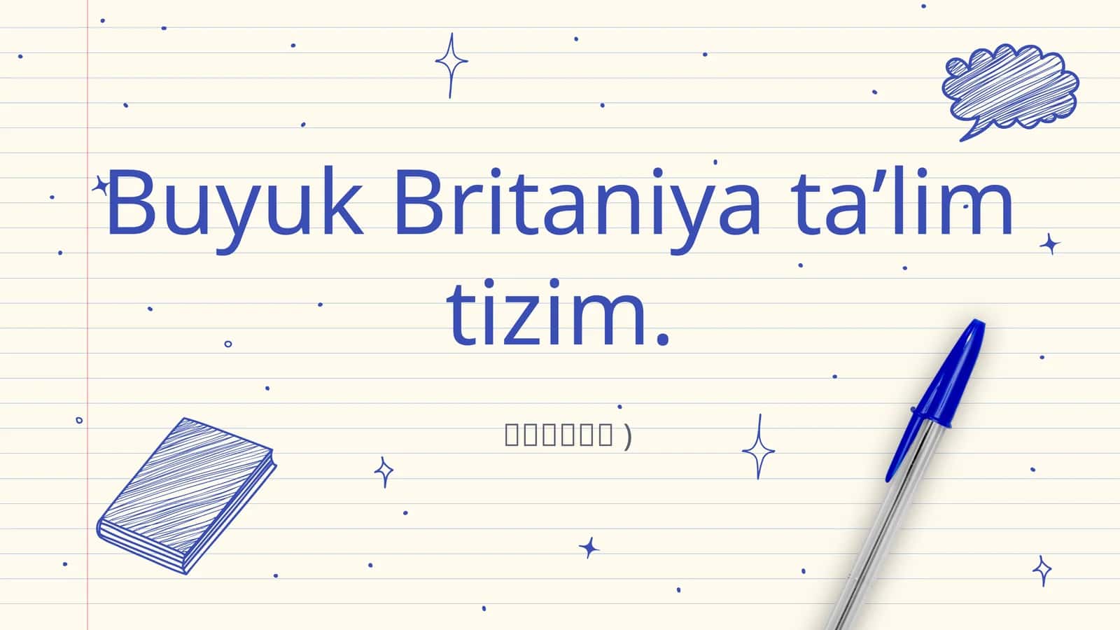 Buyuk Britaniya ta’lim tizim 1