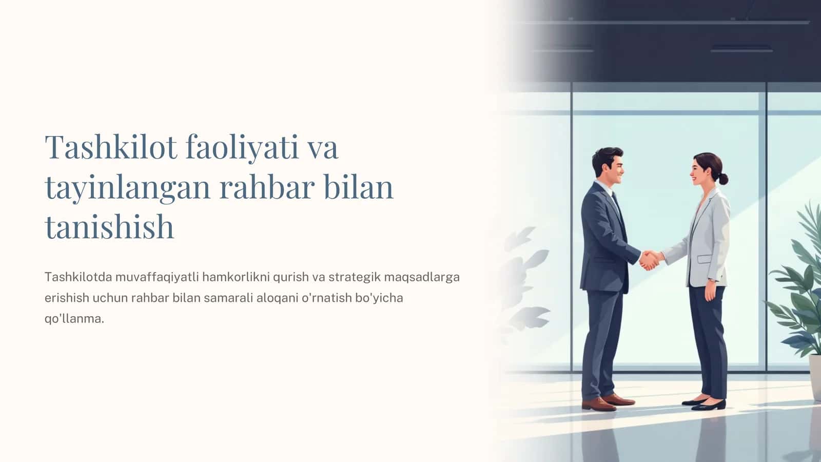 Tashkilot faoliyati va tayinlangan rahbar bilan tanishish 1