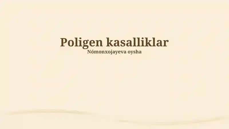 Poligen kasalliklar