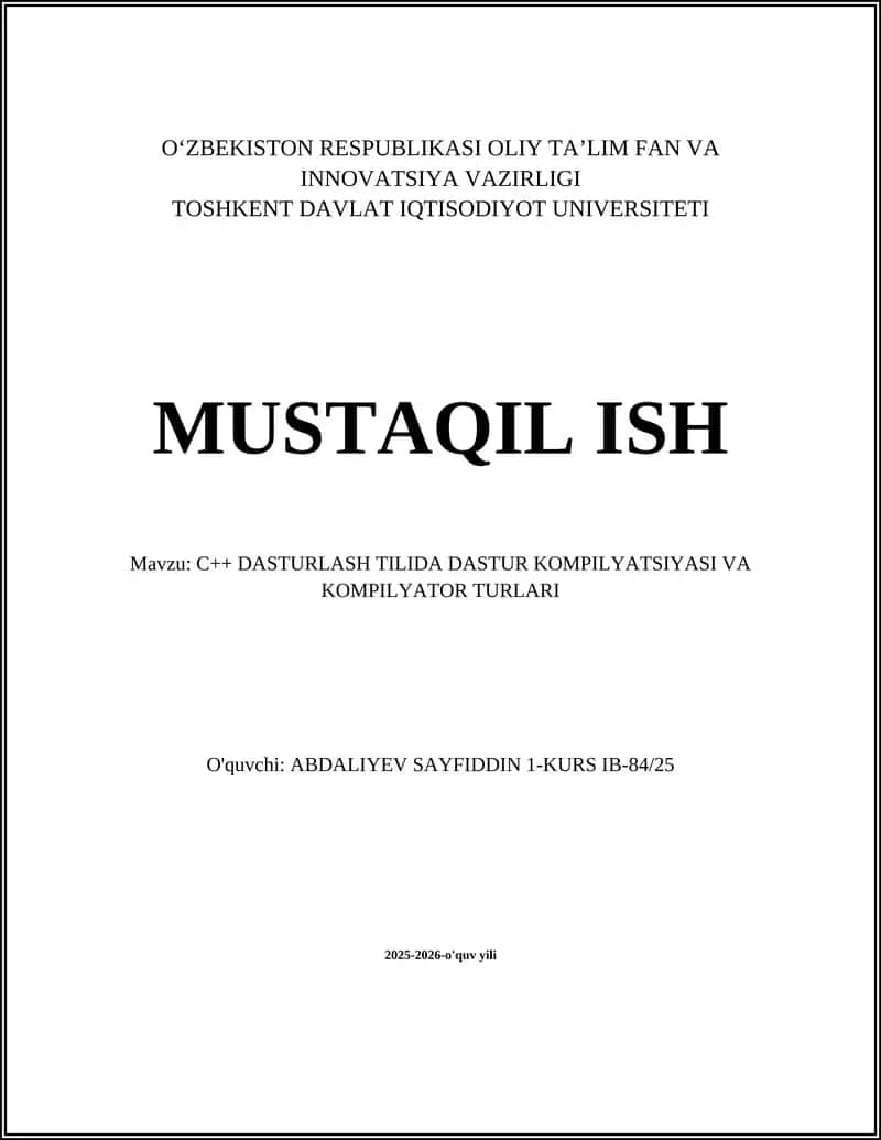 C++ DASTURLASH TILIDA DASTUR KOMPILYATSIYASI VA KOMPILYATOR TURLARI 1