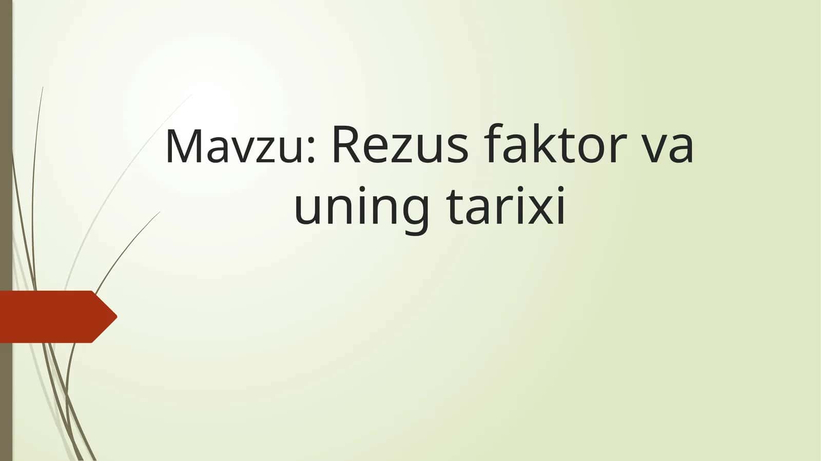 Rezus faktor va uning tarixi 1
