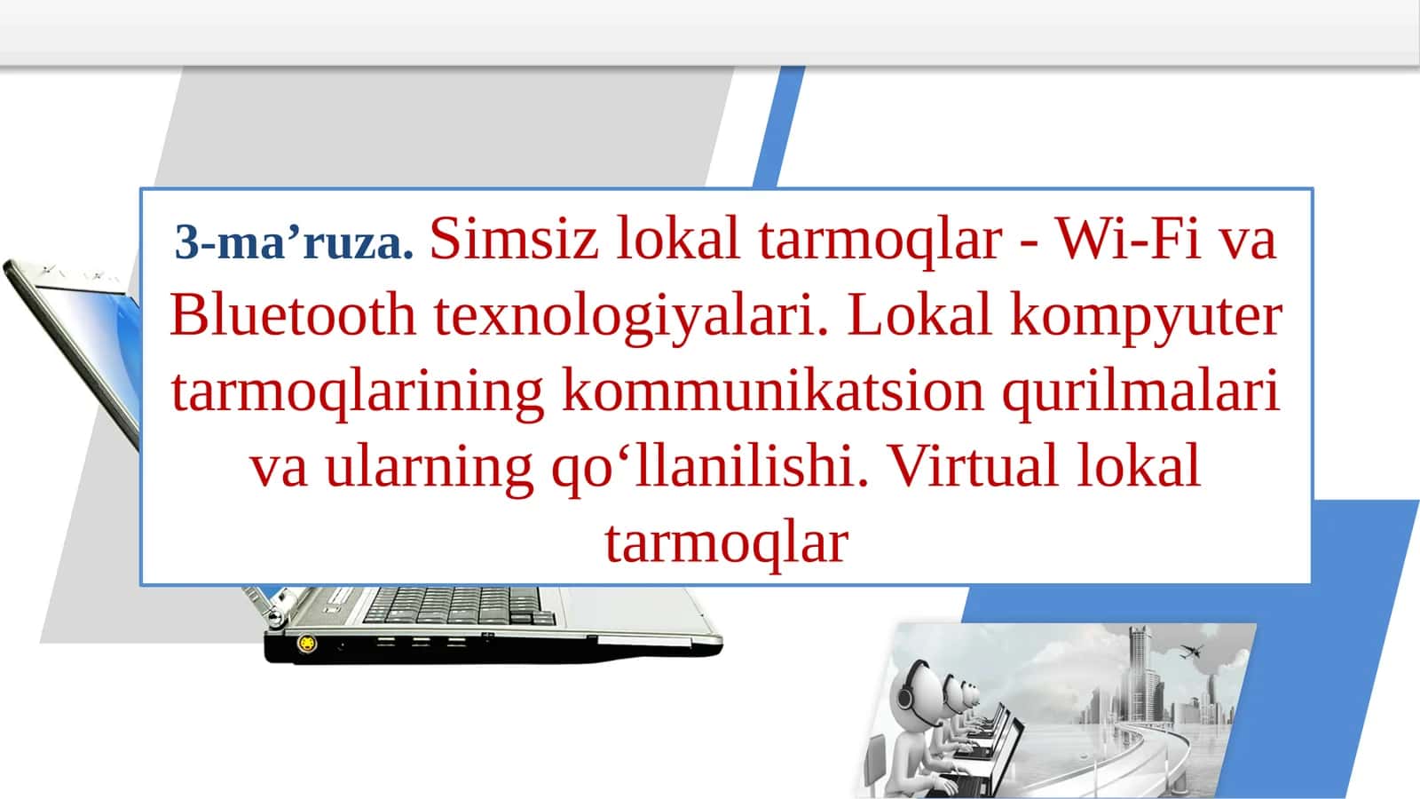 Simsizlokaltarmoqlar- Wi-FivaBluetoothtexnologiyalari 1