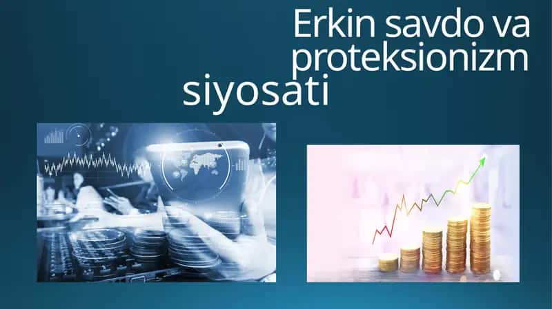 Erkin savdo va proteksionizm 1